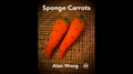 Sponge Carrots by Alan Wong - Trick