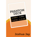 Phantom Deck by Joshua Jay and Vanishing, Inc.