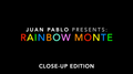 Rainbow Monte (Close up) by Juan Pablo