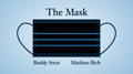 The Mask by Mathieu Bich and Buddy Stein