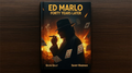 Ed Marlo 40 Years Later by Randy Wakeman and Kevin Kelly
