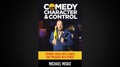 Comedy, Character & Control by Michael Misko