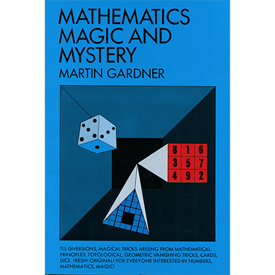 Mathematics, Magic & Mystery by Martin Gardner