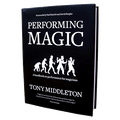 Performing Magic by Tony Middleton